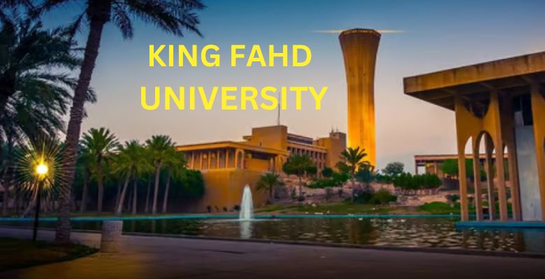 king fahd university scholarship 2025