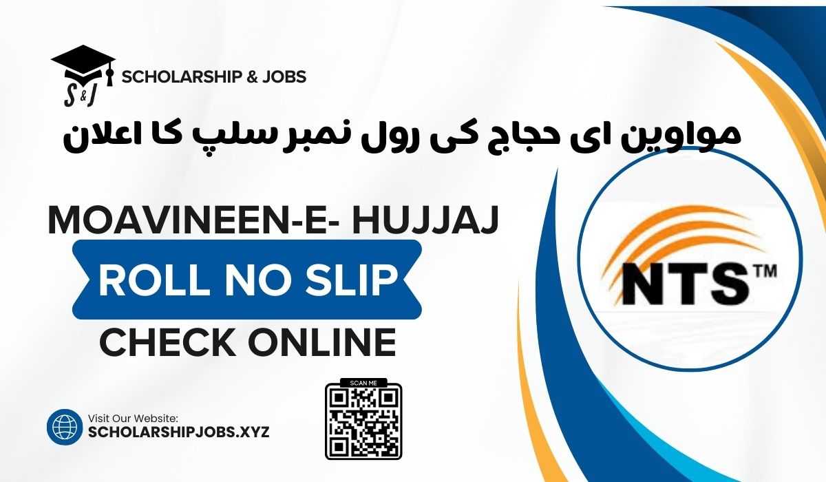 Moavineen-e- Hujjaj NTS Roll No Slip 2025 | Syllabus and Test Dates