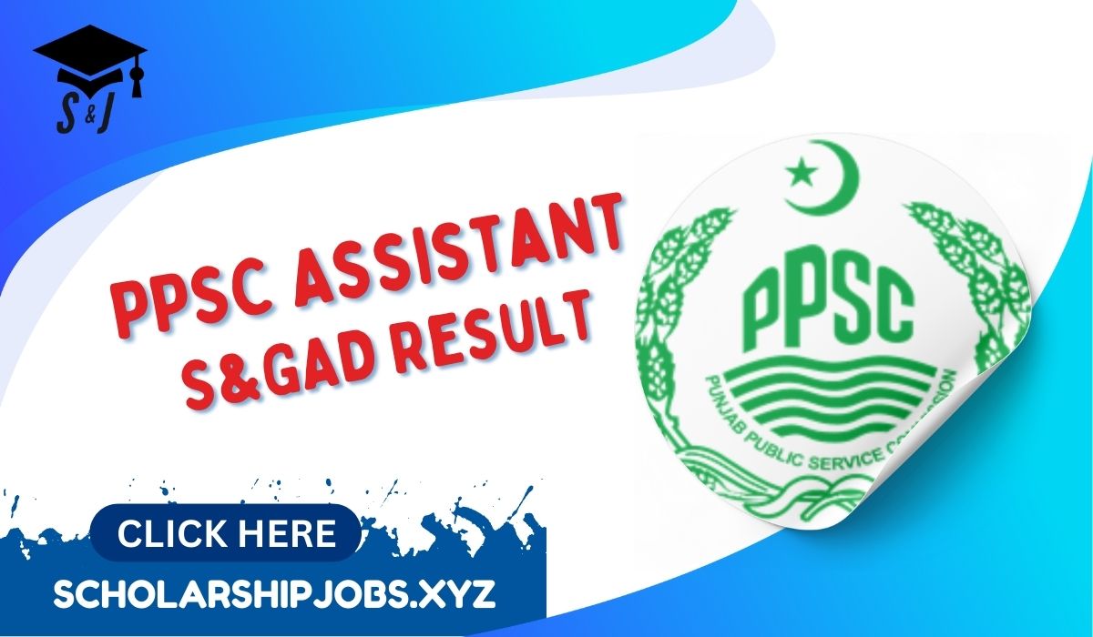 PPSC Assistant S&GAD Written Test Result 2024 2025