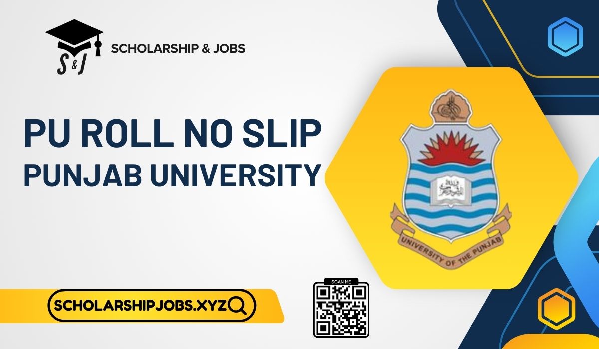 Punjab University PU Roll No Slip 2025 Download @pu.edu.pk